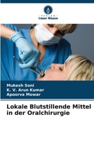 Lokale Blutstillende Mittel in der Oralchirurgie 6205389967 Book Cover