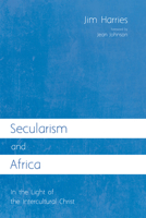 Secularism and Africa 1625647700 Book Cover