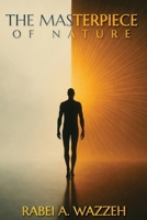 The Masterpiece of Nature B0FFQMH6VM Book Cover