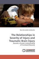 The Relationships in Severity of Injury and Traumatic Brain Injury 383830649X Book Cover