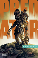 Predator: Hunters III 1506718132 Book Cover