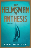 The Helmsman of Anthesis B0GN8VH5H8 Book Cover
