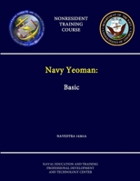 Navy Yeoman: Basic - NAVEDTRA 14261A - (Nonresident Training Course) 1304274187 Book Cover