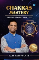 Chakras Mastery: 5 Pillars to Balance Life 9360069698 Book Cover