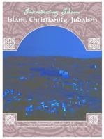 Islam, Christianity, Judaism 1590846982 Book Cover