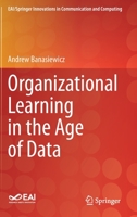 Organizational Learning in the Age of Data 3030748685 Book Cover