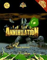 Unlock the Secrets of Total Annihilation (Unlock the Secrets of) 1568939035 Book Cover