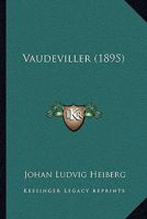 Vaudeviller (1895) 116580204X Book Cover