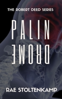 Palindrome: The prequel to Six Dead Men 1544740476 Book Cover