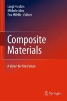 Composite Materials: A Vision for the Future 1447158482 Book Cover
