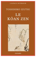 Le Kôan zen 2213006180 Book Cover