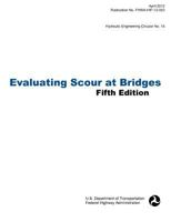 Evaluating Scour at Bridges (Fifth Edition). Hydraulic Engineering Circular No. 18. Publication No. Fhwa-Hif-12-003 1782661212 Book Cover