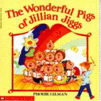 Wonderful Pigs of Jillian Jiggs 0590413414 Book Cover