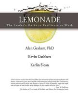 Lemonade the Leader's Guide to Resilience at Work 0985018704 Book Cover