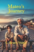 Mateo's Journey B0FR5D45CY Book Cover