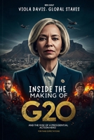 Inside the Making of G20: Viola Davis, Global Stakes, and the Rise of a Presidential Action Hero for Fans Expectations B0F31F6S53 Book Cover