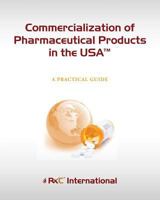 Commercialization of Biopharma Products in the USA (Bw): A Practical Guide 1937633136 Book Cover