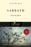 Sabbath: The Gift of Rest (Lifeguide Bible Studies) 0830831347 Book Cover