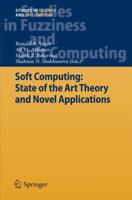 Soft Computing: State of the Art Theory and Novel Applications 3642349218 Book Cover