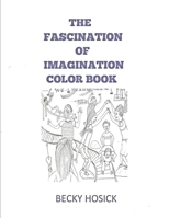 The Fascination of Imagination Color Book 1692986953 Book Cover