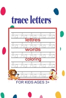 Trace Letters: Alphabet Handwriting Practice workbook for kids: Preschool writing Workbook with Sight words for Pre K, Kindergarten and Kids Ages 3-5. ABC print handwriting book B0884DGDZV Book Cover