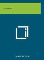 Auction! 1258240548 Book Cover