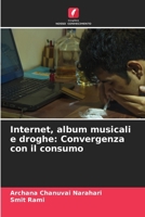 Internet, album musicali e droghe: Convergenza con il consumo 6207512634 Book Cover