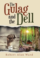 The Gulag and the Dell 1664235914 Book Cover