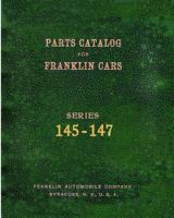 Parts Catalog for Franklin Cars Series 145-147 1095816853 Book Cover