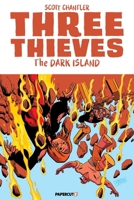 Three Thieves Vol. 6: The Dark Island 1545833699 Book Cover