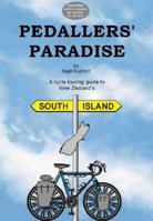 Pedallers' Paradise. South Island 0473126044 Book Cover