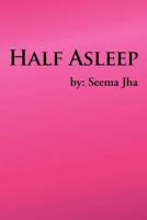 Half Asleep 1467881961 Book Cover