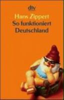 So funktioniert Deutschland.: Das Handbuch. 3423209070 Book Cover