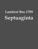 Lambert Bos 1709 Septuaginta (Latin Edition) B0CNG5X8SS Book Cover