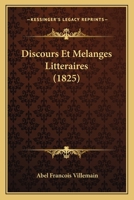 Discours Et Melanges Litteraires (1825) 2329221169 Book Cover