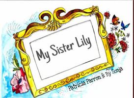 My Sister Lily 0692876642 Book Cover