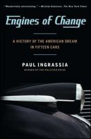 Engines of Change: A History of the American Dream in Fifteen Cars 1451640633 Book Cover