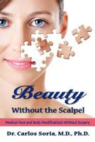 Beauty Without the Scalpel 0985245905 Book Cover