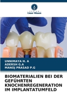 Biomaterialien Bei Der Geführten Knochenregeneration Im Implantatumfeld (German Edition) 6630570669 Book Cover