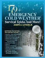 179+ Emergency Cold Weather Survival Tricks And More! 1518601480 Book Cover