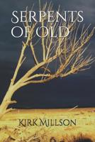 Serpents of Old 1794388435 Book Cover