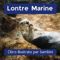 Lontre Marine: Libro illustrato per bambini (Italian Edition) B0CRQCYV3J Book Cover