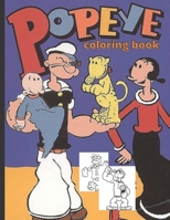 Popeye Coloring Book: hight quality of pictures to color - relaxing Coloring Books For adults and kids B08RRKNFR6 Book Cover