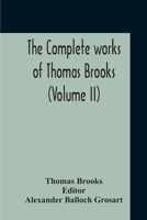 The Complete Works Of Thomas Brooks 9354211747 Book Cover
