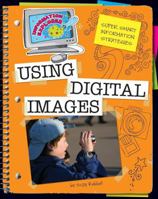 Using Digital Images 1602799547 Book Cover