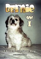 Bernie And I 145685710X Book Cover