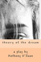 Theory of the Dream 1494735814 Book Cover