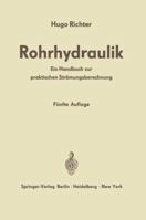Rohrhydraulik: Ein Handbuch Zur Praktischen Stromungsberechnung 3642521657 Book Cover