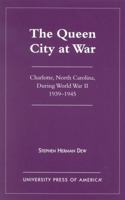 The  Queen City at War 0761819541 Book Cover