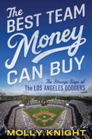 The Best Team Money Can Buy 147677630X Book Cover